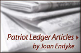 View Patriot Ledger Articles by Joan Endyke
